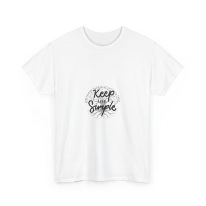 Keep life Simple Unisex Comfortable- T-Shirts - Keep Life Simple